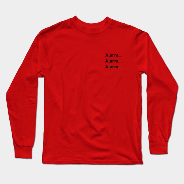 Alarm Long Sleeve T-Shirt by Oz9